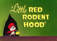 "Little Red Rodent Hood" Title Card