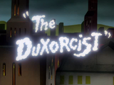 The Duxorcist