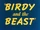 Birdy and the Beast