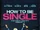 How to Be Single