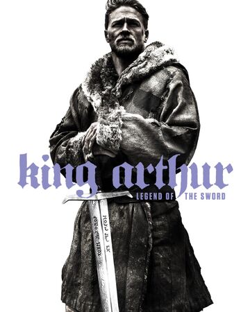 King Arthur Legend Of The Sword Warner Bros Entertainment Wiki Fandom