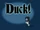 Duck!