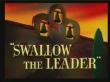Swallow the Leader