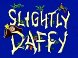 Slightly Daffy