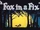 A Fox in a Fix