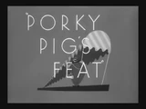 Porky Pig's Feat