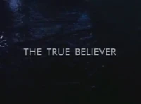The True Believer title card