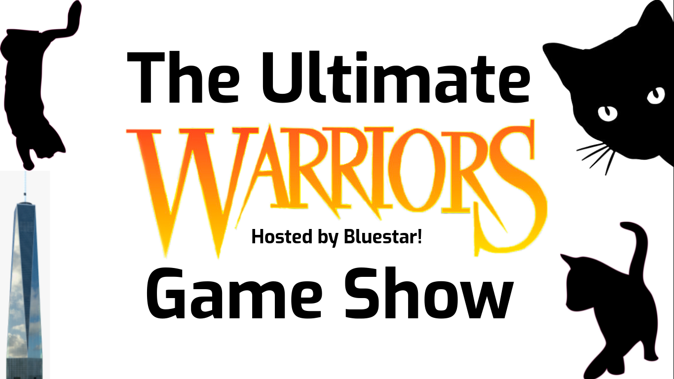 The Ultimate Warriors Game Show  WARRIOR CATS FAN HEADQUARTERS