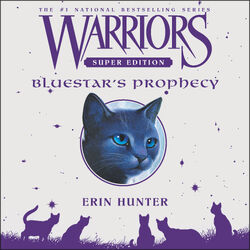 Warrior Cats Bluestars Prophecy / Recap - TV Tropes