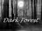 Dark forest