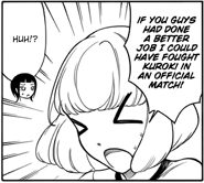 Not Shown Good Sportswomanship "'Second Place?!' 'First LOSER!'" Note: Uchi does not actually say "Kuroki" as explained in Trivia.