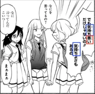 Feelings: Uchi uses Katō's term to "feel digusted" which consists of kimochi 気持ち (blue) with the infamous last word from the series title warui 悪い (red) to insist that Tomoko does not just disgust her, she "also" [も・mo] makes her "feel" (blue) "good" [よさ・yosa]. Neither Tomoko nor Katō understand her explanation. WataMote Wiki also notes this panel reveals the relative heights of the trio.