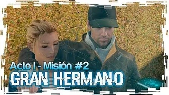 Watch_Dogs_-_Acto_1_-_Misión_2_"Gran_Hermano_Big_Brother"_-_Guía_en_PC