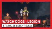 Watch Dogs Legion - 5 astuces essentielles VOSTFR