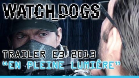 Watch Dogs - En pleine lumière FR