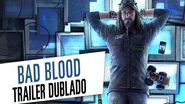 Watch Dogs Bad Blood - Trailer Dublado-0