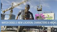 Watch Dogs 2- New Location, New Characters, and New Hacks