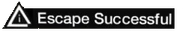 Escape was successful after police called off their search.