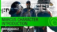 Watch Dogs 2 Trailer Marcus Character Introduction - E3 2016 US