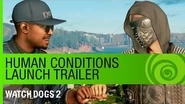Watch Dogs 2 - Human Conditions - Launch Trailer