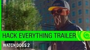 Watch Dogs 2 Trailer Hack Everything – E3 2016 US
