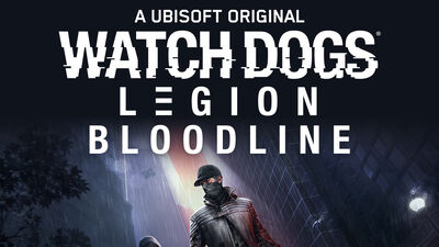 Watch Dogs: Legion – Bloodline Expansion Out Now