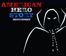 American Hero Story - Minutemen