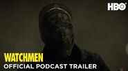 Watchmen Podcast Official Trailer HBO