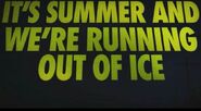 It's Summer And We're Running Out Of Ice Title Card