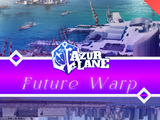 Azur Lane: Future Warp