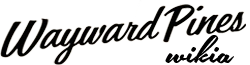 Wayward Pines Wiki