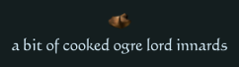 Cooked Ogre Lord