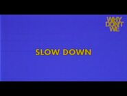 Why Don't We - Slow Down (Lyric Video)