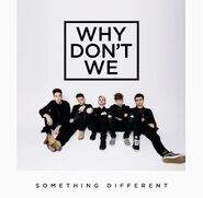 Why Don't We - April 3 2017