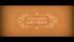 Now Entering Lud's Holm.png