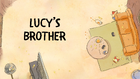 Lucys Brother Title.png