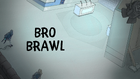 Bro Brawl