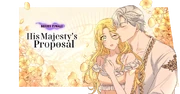 His Majesty's Proposal Series Finale Banner
