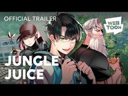 Jungle Juice (Official Trailer) - WEBTOON