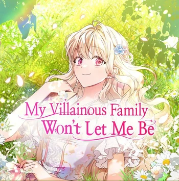 My Villainous Family Won't Let Me Be | Webtoon Wiki | Fandom