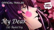 Official Trailer My Dear Cold-Blooded King