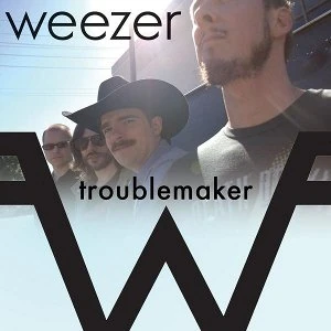 洋楽 troublemaker remixes/WEEZER Troublemaker | Weezer Wiki | Fandom