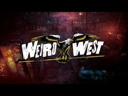Weird West - Road to Weird West- Episode 2