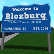 One of two signs found on the outskirts of Bloxburg