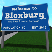 Bloxburg Welcome To Bloxburg Wikia Fandom - roblox welcome to bloxburg town