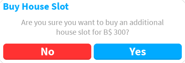 BuyHouseSlot.png (17 KB) "Buy House Slot" pop-up.