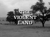 The Violent Land