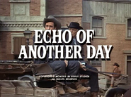 Echo of Another Day