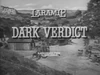 Dark Verdict
