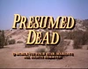 Presumed Dead